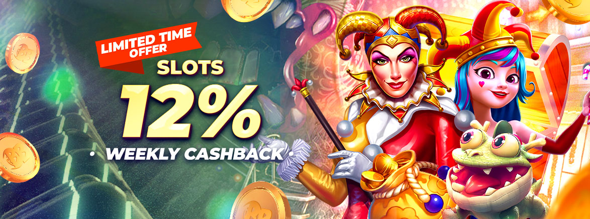 Slots Games 12% Weekly Cashback Slots Games 12% Weekly Cashback
