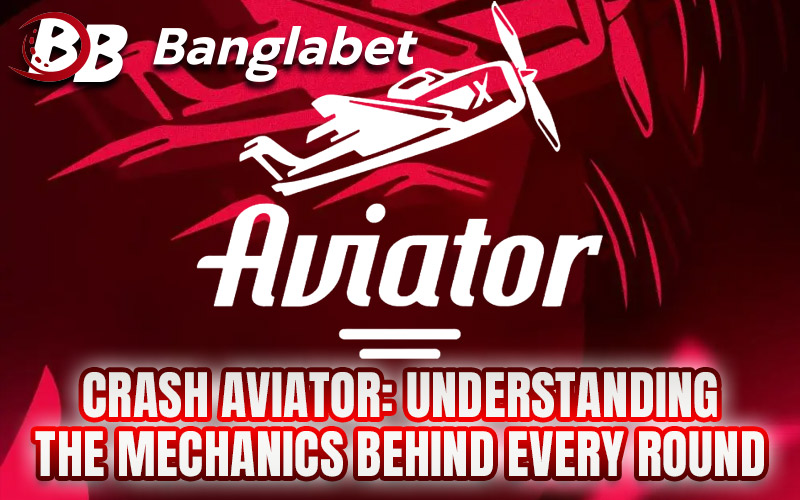 Crash Aviator: Understanding the Mechanics Behind Every Round